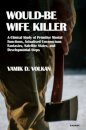 Would-Be Wife Killer