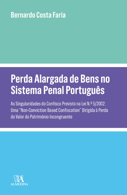 Perda Alargada De Bens No Sistema Penal Português