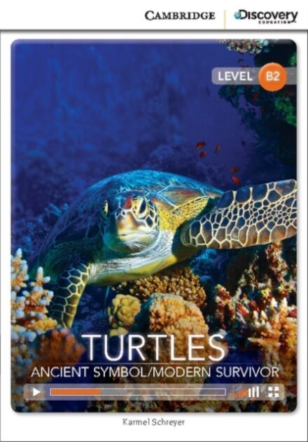 Turtles: Ancient Symbol/Modern Survivor Upper Intermediate Book with Online Access