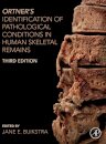 Ortner's Identification of Pathological Conditions in Human Skeletal Remains