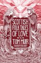 Scottish Folk Tales of Love