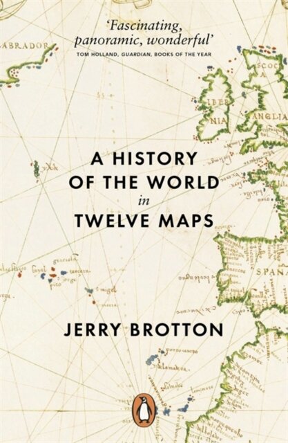 A History Of The World In Twelve Maps