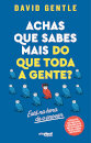 Achas que Sabes mais do que Toda a Gente?