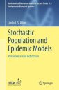 Stochastic Population and Epidemic Models