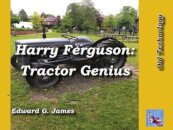 HARRY FERGUSON: TRACTOR GENIUS