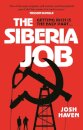 The Siberia Job