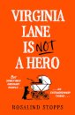 Virginia Lane is Not a Hero