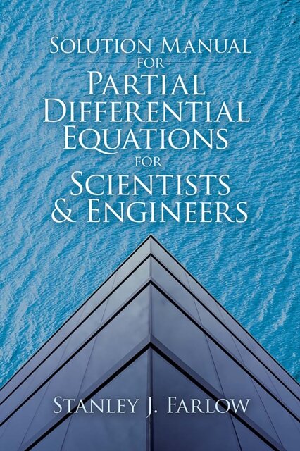 Solution Manual For Partial Differential Equations for Scientists and Engineers