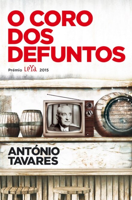 O Coro dos Defuntos - Prémio LeYa 2015
