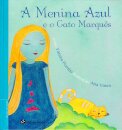 A Menina Azul E O Gato Marquês