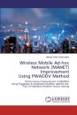 Wireless Mobile Ad-hoc Network (MANET) Improvement Using PWAODV Method