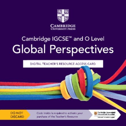 Cambridge IGCSE™ and O Level Global Perspectives Digital Teacher's Resource Access Card