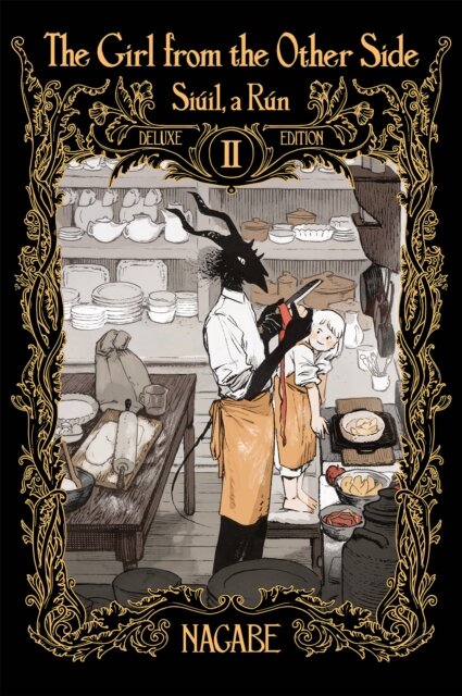 The Girl From the Other Side: Siuil, a Run Deluxe Edition II (Vol. 4-6 Hardcover Omnibus) : 2