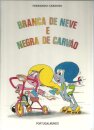 Branca De Neve E Negra De Carvão