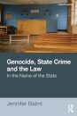 Genocide, State Crime, and the Law