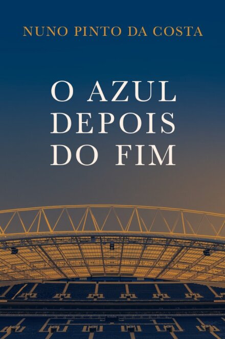 O Azul Depois do Fim