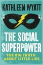 The Social Superpower