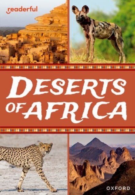 Readerful Rise: Oxford Reading Level 10: Deserts of Africa