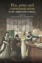 Pen, print and communication in the eighteenth century