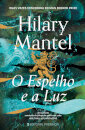 O Espelho e a Luz - Trilogia Thomas Cromwell - Livro 3