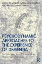 Psychodynamic Approaches to the Experience of Dementia