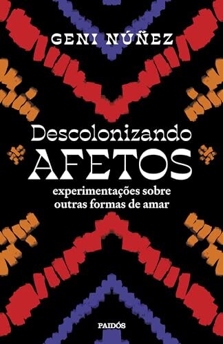 Descolonizando Afetos