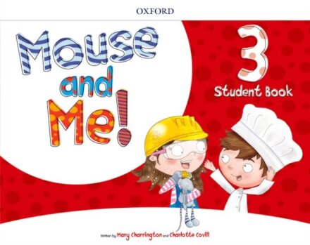 Mouse And Me 3: Student Book Pack