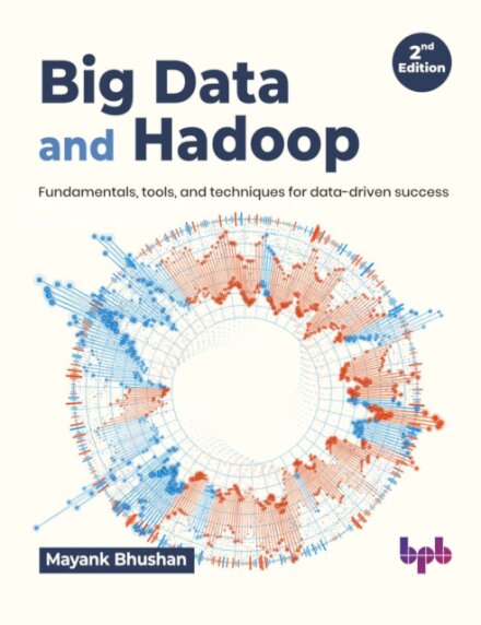 Big Data and Hadoop