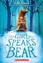 The Girl Who Speaks Bear