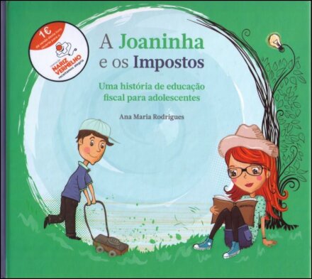 A Joaninha e os Impostos - Uma história de educação fiscal para adolescentes