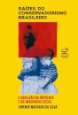 Raízes do conservadorismo brasileiro: abolição na imprensa