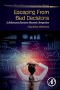 Escaping from Bad Decisions