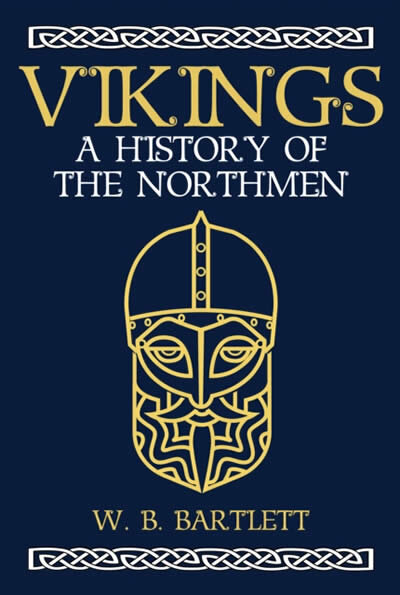 Viking: A History Of The Northmen