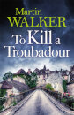 To Kill A Troubadour
