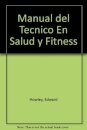 Manual del Tecnico en Salud y Fitness