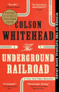 Underground Railroad (Pulitzer Prize Winner)