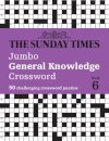 The Sunday Times Jumbo General Knowledge Crossword Book 6