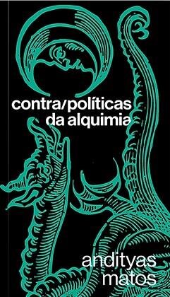 Contra/políticas da alquimia