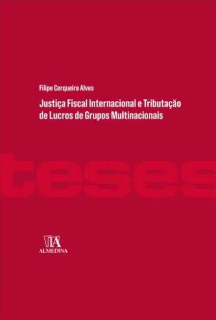 Justiça Fiscal Internacional E Tributação De Lucros De Grupos Multinacionais