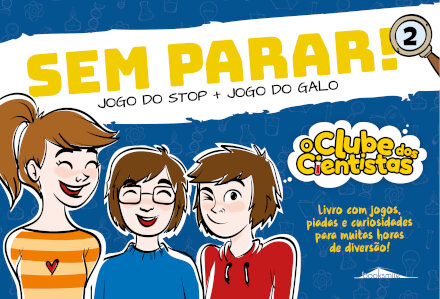 O Clube dos Cientistas: Sem Parar!2 Jogo do Stop e Jogo do Galo