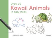 Draw 30: Kawaii Animals
