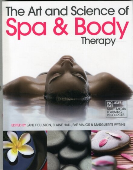 The Art and Science of Spa and Body Therapy