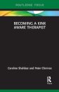 Becoming a Kink Aware Therapist