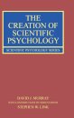 The Creation of Scientific Psychology