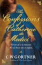 The Confessions of Catherine de Medici
