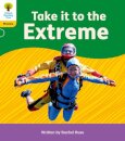 Oxford Reading Tree: Floppy's Phonics Decoding Practice: Oxford Level 5: Take it to the Extreme