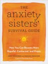 The Anxiety Sisters' Survival Guide