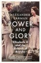 Power and Glory - As seen on Channel 4’s Edward vs George