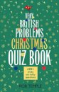 The Very British Problems Christmas Quiz Book