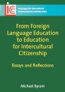From Foreign Language Education to Education for Intercultural Citizenship